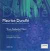 Maurice Duruflé - complete sacred choral works cover picture
